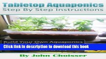 [Popular] Tabletop Aquaponics -- for Homes, Schools, Churches, Clubs, and Science Fairs: Enjoy