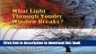 [Popular] What Light Through Yonder Window Breaks?: More Experiments in Atmospheric Physics Kindle