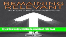 [Download] Remaining Relevant - The future of the accounting profession Kindle Collection