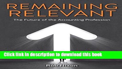 [Download] Remaining Relevant - The future of the accounting profession Kindle Collection