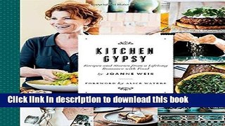 [Popular] Books Kitchen Gypsy: Recipes and Stories from a Lifelong Romance with Food (Sunset) Full