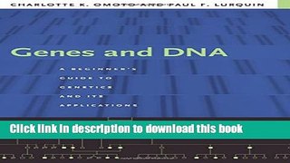 [Popular] Genes and DNA: A Beginner s Guide to Genetics and Its Applications Hardcover Collection