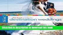 [Popular] Books The Knot Guide to Destination Weddings Full Online
