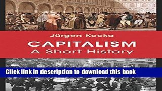 [Download] Capitalism: A Short History Paperback Online