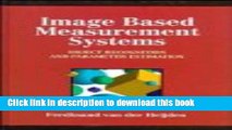 [Popular] Image Based Measurement Systems: Object Recognition and Parameter Estimation Paperback