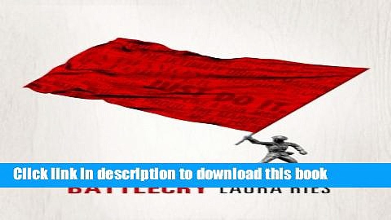 [Download] Battlecry: Winning the battle for the mind with a slogan that kills. Kindle Free