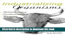 [Popular] Industrializing Organisms: Introducing Evolutionary History Paperback Collection