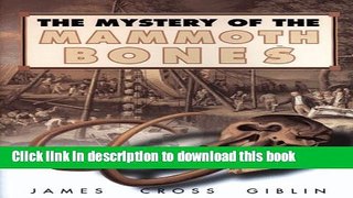 [Popular] The Mystery Of The Mammoth Bones And How It Was Solved Kindle Free