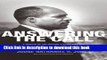 [Popular] Books Answering the Call: An Autobiography of the Modern Struggle to End Racial