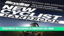 [PDF] Bicycling Magazine s New Cyclist Handbook: Ride with Confidence and Avoid Common Pitfalls