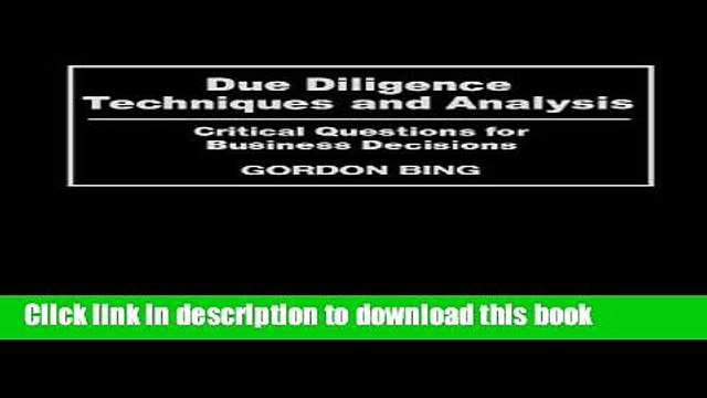 [Download] Due Diligence Techniques and Analysis: Critical Questions for Business Decisions