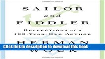 [Popular] Books Sailor and Fiddler: Reflections of a 100-Year-Old Author Full Online