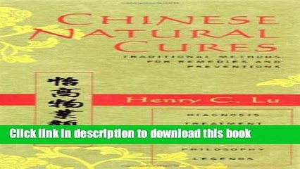 [Download] Chinese Natural Cures: Traditional Methods for Remedies and Prevention Hardcover Online