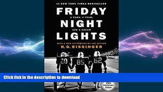 FAVORITE BOOK  Friday Night Lights, 25th Anniversary Edition: A Town, a Team, and a Dream  PDF