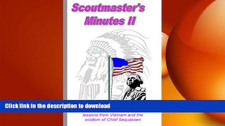 READ BOOK  Scoutmaster s Minutes II: A collection of Scoutmaster s Minutes featuring Sports