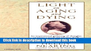 [Popular Books] Light on Aging and Dying: Wise Words Free Online