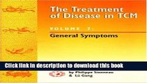 [Download] The Treatment of Disease in TCM V7 : General Symptoms Hardcover Collection