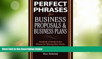 Big Deals  Perfect Phrases for Business Proposals and Business Plans (Perfect Phrases Series)