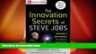 Full [PDF] Downlaod  The Innovation Secrets of Steve Jobs: Insanely Different Principles for