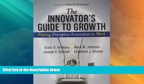 Must Have  The Innovator s Guide to Growth: Putting Disruptive Innovation to Work  READ Ebook Full