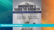 Must Have  The Innovator s Guide to Growth: Putting Disruptive Innovation to Work  READ Ebook Full