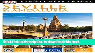 [Popular] Books DK Eyewitness Travel Guide: Seville   Andalusia Free Download