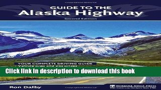 [Popular] Books Guide to the Alaska Highway Free Download