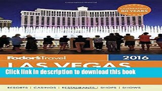 [Popular] Books Fodor s Las Vegas 2016 (Full-color Travel Guide) Full Online