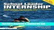 [Download] School Leader Internship: Developing, Monitoring, and Evaluating Your Leadership