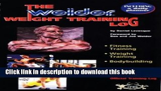 [Read PDF] Weider Weight Training Log: The IFBB Worldwide Official Training Log Ebook Free