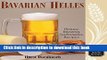 [Popular] Bavarian Helles: History, Brewing Techniques, Recipes Hardcover Free