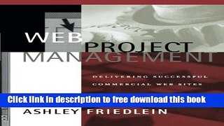 [Download] Web Project Management: Delivering Successful Commercial Web Sites Hardcover Collection