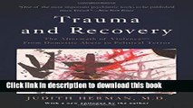 [Download] Trauma and Recovery: The Aftermath of Violence--From Domestic Abuse to Political Terror