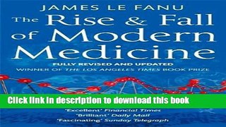 [Popular] The Rise and Fall of Modern Medicine Hardcover Collection