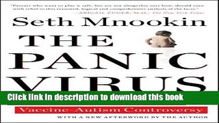 [Popular] The Panic Virus: A True Story of Medicine, Science, and Fear Paperback Collection