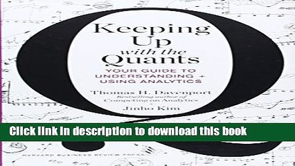 [Download] Keeping Up with the Quants: Your Guide to Understanding and Using Analytics Hardcover