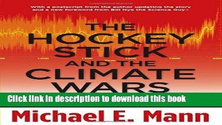 [Popular] The Hockey Stick and the Climate Wars: Dispatches from the Front Lines Paperback Free