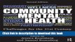 [Popular] Books Community Mental Health: Challenges for the 21st Century, Second Edition Free