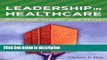 Download Leadership in Healthcare: Essential Values and Skills (ACHE Management) [Online Books]