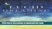 [Popular] Books Lucid Dreaming, Plain and Simple: Tips and Techniques for Insight, Creativity, and