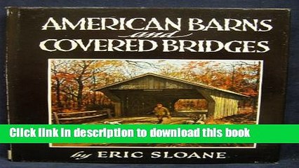 [Popular Books] American Barns and Covered Bridges Full Online