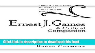 [PDF] Ernest J. Gaines: A Critical Companion Free Online