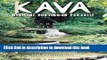 [Download] Kava: Medicine Hunting in Paradise: The Pursuit of a Natural Alternative to