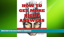 FAVORITE BOOK  How to get more right answers: on standardized tests like the ACT, SAT, MCAT,