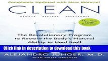 [Popular] Books Clean -- Expanded Edition: The Revolutionary Program to Restore the Body s Natural
