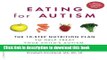 [Popular] Books Eating for Autism: The 10-Step Nutrition Plan to Help Treat Your Childâ€™s Autism,