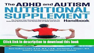 [Popular] Books The ADHD and Autism Nutritional Supplement Handbook: The Cutting-Edge Biomedical