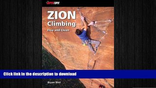 GET PDF  Zion Climbing: Free and Clean  PDF ONLINE