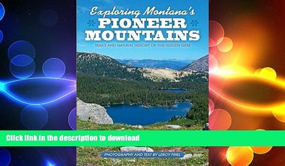 READ  Exploring Montana s Pioneer Mountains: Trails and Natural History of This Hidden Gem FULL