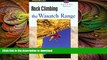 READ  Rock Climbing the Wasatch Range (Regional Rock Climbing Series) FULL ONLINE